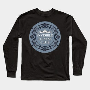 Invisible illness club Long Sleeve T-Shirt